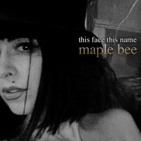Maple Bee - This Face This Name