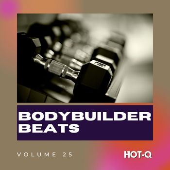 Various Artists - Bodybuilder Beats 025 (Explicit)