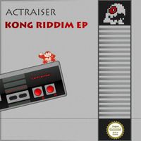 Actraiser - Kong Riddim EP