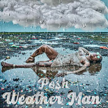 POSH - Weather Man