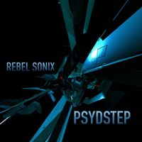 Rebel Sonix - Psydstep