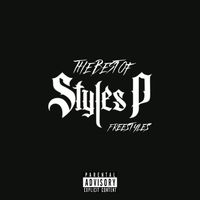 Styles P - The Best Of Styles P (Freestyles [Explicit])