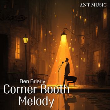 Ben Brierly - Corner Booth Melody