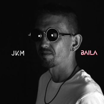 JkM - Baila