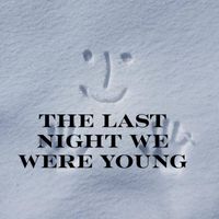 Blue Sera - The Last Night We Were Young