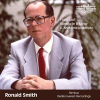 Ronald Smith - Liszt: Piano Sonata in B Minor: II. Andante sostenuto
