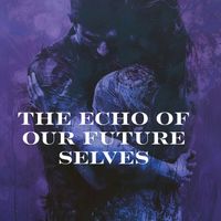 Blue Sera - The Echo of Our Future Selves