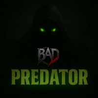 BAD - Predator