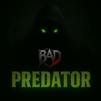 BAD - Predator