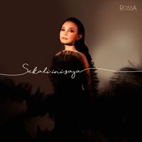 Rossa - Sekali Ini Saja