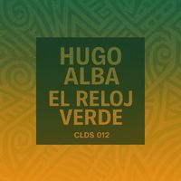 Hugo Alba - El Reloj Verde