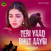Yusuf - Teri Yaad Bahot Aayegi
