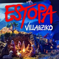 Estopa - VILLA & ZIKO
