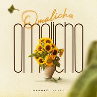 Dyanko & Yexel - OMALICHA