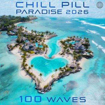 DoctorSpook, Bass Lotus, Liquid Dance - Chill Pill Paradise 2026 100 Waves