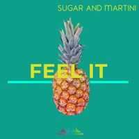 Sugar & Martini - Feel It