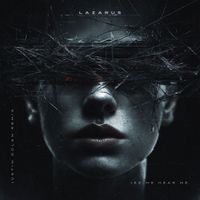 Lazarus - See Me Hear Me