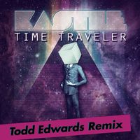 Kastle - Time Traveler (Todd Edwards Remix)