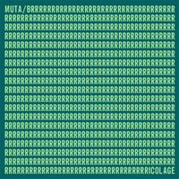Muta - Bricolage
