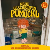 Pumuckl - 15: Pumuckl und die eingeworfene Scheibe (Neue Geschichten vom Pumuckl)