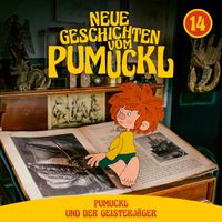 Pumuckl - 14: Pumuckl und der Geisterjäger (Neue Geschichten vom Pumuckl)