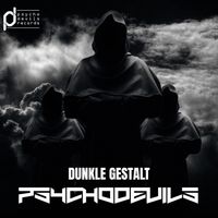 Psychodevils - Dunkle Gestalt