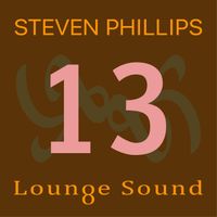 Steven Phillips - Lounge Sound 13