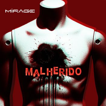 Mirage - Malherido
