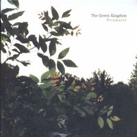 The Green Kingdom - Prismatic