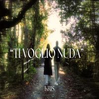 KRIS - Ti voglio nuda (Explicit)