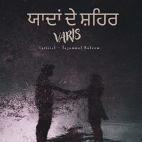 Varis - Yaadan De Shahar