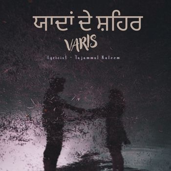 Varis - Yaadan De Shahar