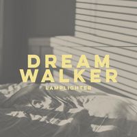 Lamplighter - Dream Walker