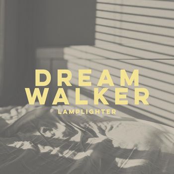 Lamplighter - Dream Walker