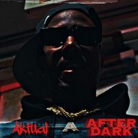 Aktual - After Dark (Explicit)