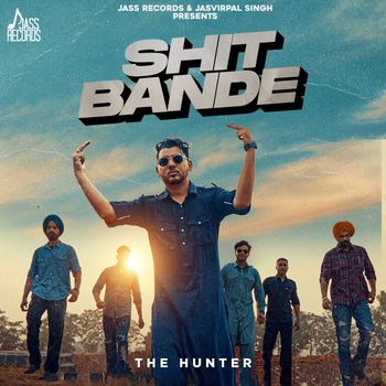 The Hunter - Shit Bande (Explicit)
