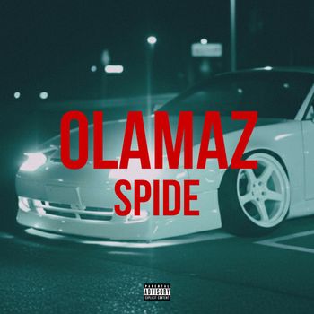 Spide - Olamaz (Explicit)