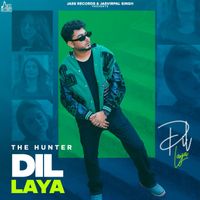 The Hunter - Dil Laya