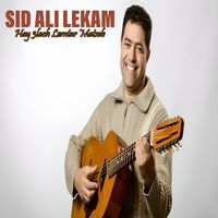 Sid Ali Lekam - Hay 3lach Lamtar Matsab