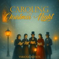 Various Aritsts - Caroling on Christmas Night