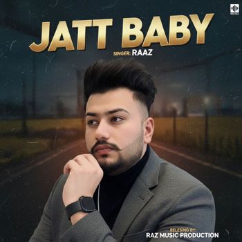 RAAZ - Jatt Baby