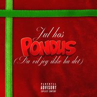 Clöben - Jul hos Pondus (Da vil jeg ikke ha det) (Explicit)