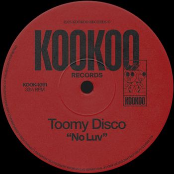 Toomy Disco - No Luv