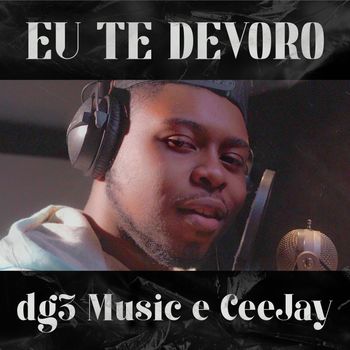 Ceejay - Eu Te Devoro