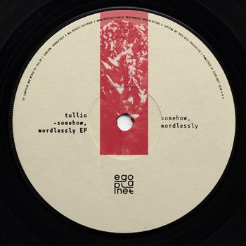 tullio - Somehow, Wordlessly