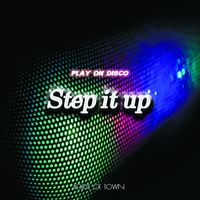 Play On Disco - Step it up