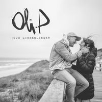 Oli. P - 1000 Liebeslieder