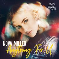 Nova Miller - Anything for U