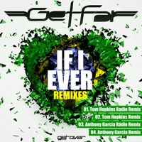 Get Far - If I Ever (Remixes [Explicit])