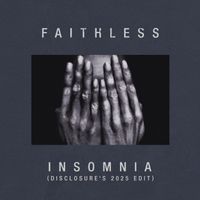 Faithless - Insomnia (Disclosure's 2025 Edit)